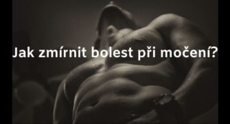 Jak zmírnit bolest při močení_
