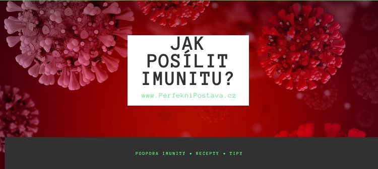 Jak posílit imunitu?