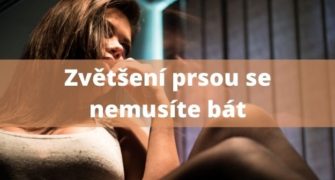 strach ze zvětšení prsou