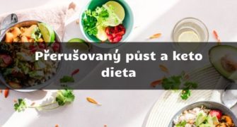 Přerušovaný půst a keto dieta