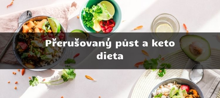 Přerušovaný půst a keto dieta