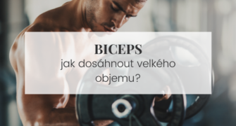 Jak mít velký biceps